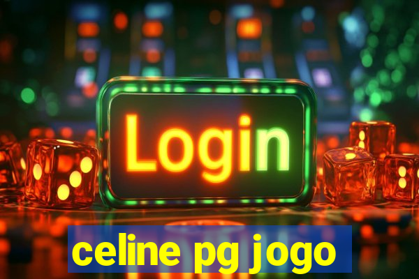 celine pg jogo